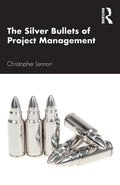 The Silver Bullets of Project Management - Paperback