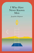 I Who Have Never Known Men - Paperback