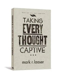 Taking Every Thought Captive - Paperback