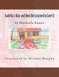 Isabella's Hair and How She Learned to Love It - Paperback