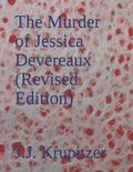 The Murder of Jessica Devereaux (Revised Edition) - Paperback