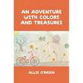 An Adventure with Colors and Treasures - Paperback