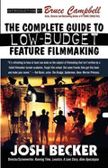 The Complete Guide to Low-Budget Feature Filmmaking - Paperback