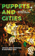 Puppets and Cities: Articulating Identities in Southeast Asia - Paperback