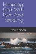 Honoring God With Fear And Trembling - Paperback