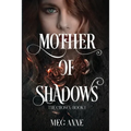 Mother of Shadows - Paperback