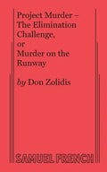 Project Murder - The Elimination Challenge, Or Murder on the Runway - Paperback