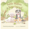 Sable Makes a New Friend - Hardcover