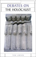 Debates on the Holocaust - Paperback