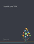 Doing the Right Thing - Paperback