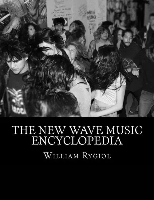 The New Wave Music Encyclopedia - Paperback