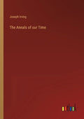 The Annals of our Time - Paperback