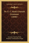 Dr. E. C. Rask's Danish Grammar (1846) - Paperback