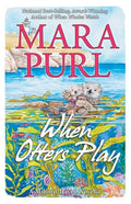 When Otters Play: Milford-Haven Novella - Paperback