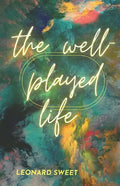 The Well-Played Life - Paperback