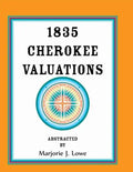 1835 Cherokee Valuations - Paperback