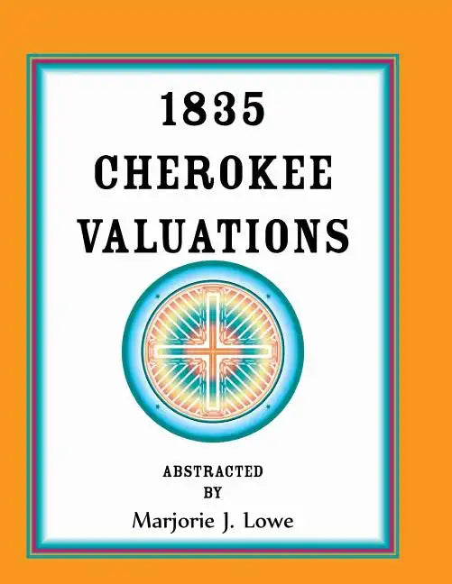 1835 Cherokee Valuations - Paperback