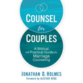 Counsel for Couples: A Biblical and Practical Guide for Marriage Counseling - Paperback