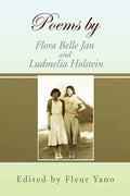Poems by Flora Belle Jan and Ludmelia Holstein - Paperback