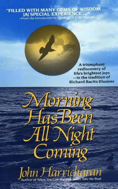 Morning Has Been All Night Coming: A Journey of self-discovery - Paperback