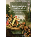 Democracy in the Post-Truth Era: Restoring Faith in Expertise - Paperback