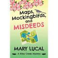 Maps, Mockingbirds, and Misdeeds - Paperback