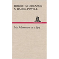 My Adventures as a Spy - Hardcover