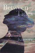 Between Tides - Hardcover