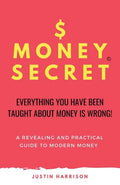 $Moneysecret: Everything You Have Been Taught about Money Is Wrong - Paperback