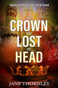 The Crown that Lost its Head: A Historical Mystery Thriller - Paperback