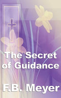 The Secret of Guidance - Hardcover