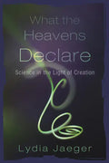 What the Heavens Declare - Paperback