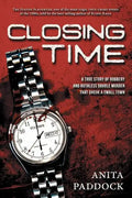 Closing Time: A True Story of Robbery and Double Murder - Paperback