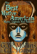 The Best Native American Myths, Legends, and Folklore - Hardcover