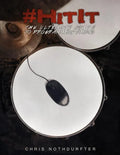 #HitIt: The Ultimate Guide to Programming Drums - Paperback