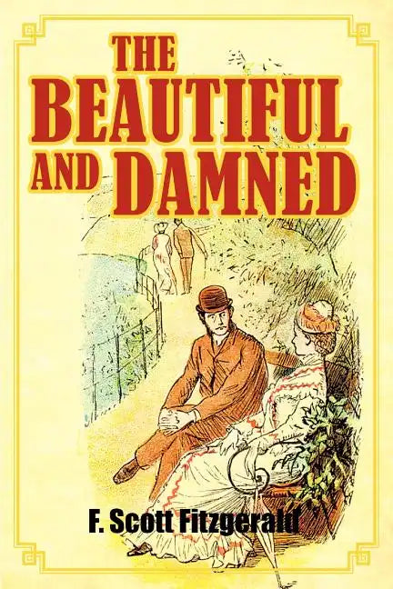 The Beautiful and Damned - Paperback