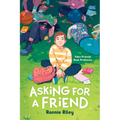 Asking for a Friend - Hardcover