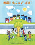 Mindfulness on My Street: A Guide for Children - Paperback