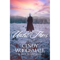 Until Then - Paperback