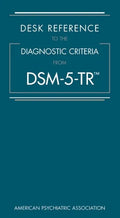 Desk Reference to the Diagnostic Criteria from Dsm-5-Tr(r) - Spiral