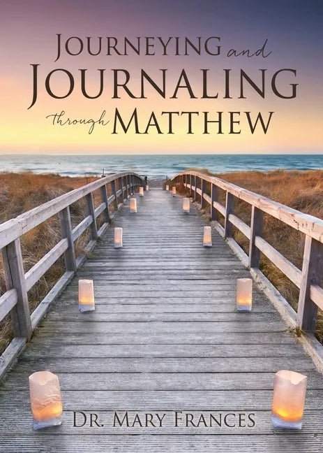 Journeying and Journaling through Matthew - Paperback
