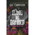 Blood be Damned: Demons of New Chicago: Discreet Edition - Paperback