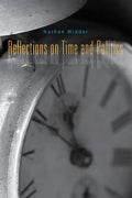 Reflections on Time and Politics - Paperback