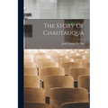 The Story Of Chautauqua - Paperback