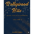 Bollywood Hits (Volume 2): Piano, Violin & Saxophone - Paperback