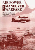 Air Power and Maneuver Warfare - Paperback