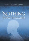 Nothing Now Remains - Hardcover