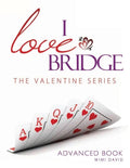 I Love Bridge the Valentine Series: Advanced - Paperback