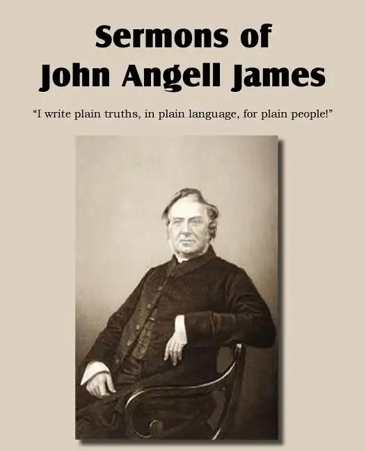 Sermons of John Angell James - Paperback