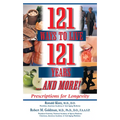 121 Ways to Live 121 Years . . . and More: Prescriptions for Longevity - Paperback